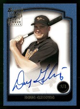 2003 Bowman #SOF-DG Doug Gredvig Signs of the Future AU
