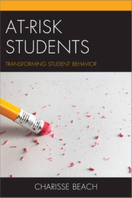 At-Risk Students: Transforming Student Behavior - Paperback - VERY GOOD