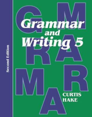 Grammar and Writing Grade 5 (Stephen Hake Grammar) by Curtis, Christie
