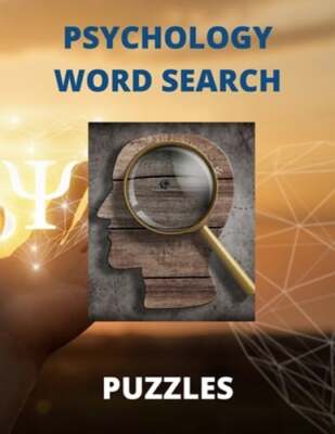 Psychology Word Search Puzzles: The Fun Way To Learn All About Human Behavior