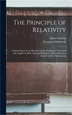 The Principle of Relativity; Original Papers by A. Einstein and H. Minkowski. Tr