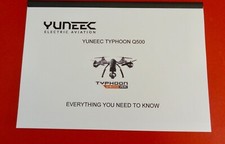 YUNEEC TYPHOON Q500  FLIP OPEN USER INSTRUCTION MANUAL IN COLOUR MUST FOR OWNERS