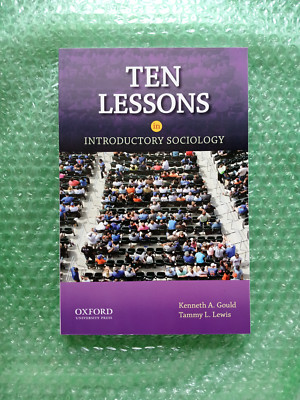 Ten Lessons in Introductory Sociology by Tammy L. Lewis and Kenneth A. Gould...