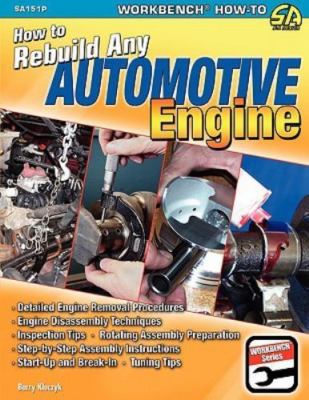 How to Rebuild Any Automotive Engine by 