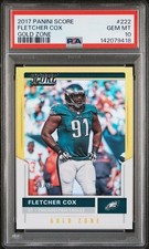 2017 PANINI SCORE #222 FLETCHER COX PSA 10 GEM MINT GOLD ZONE SER. #45/50 POP 1
