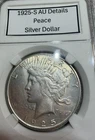 1925-S  AU Peace Silver Dollar Ungraded 90% Silver in NGC Style Slab Holder