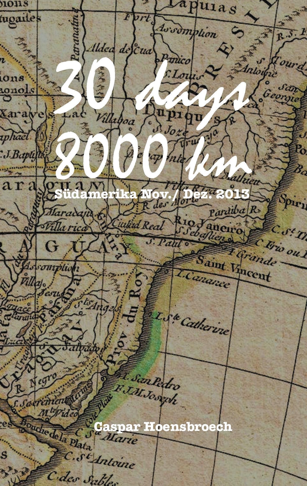 Thumbnail - Caspar Hoensbroech | 30 Days 8000 Km | Taschenbuch | Deutsch (2017) |
