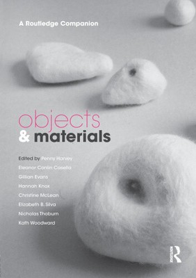 Objects and Materials: A Routledge Companion (CRESC) by Penny Harvey [Paperback]
