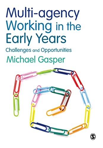 Multi-agency Working in the Early Years: Challenges And Opportun