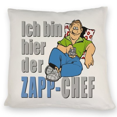 Ich bin hier der Zapp-Chef Kissen mit Text in blau