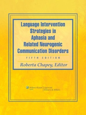 Language Intervention Strategies in Aphasia and Related Neurogen