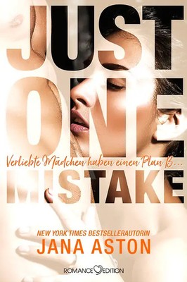 Just One Mistake: Verliebte Mädchen haben einen Plan B ... ZUSTAND SEHR GUT
