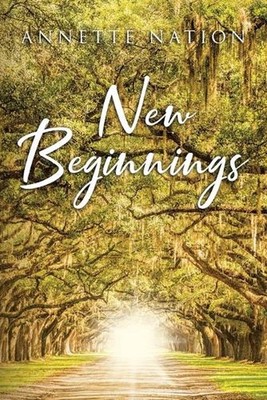 New Beginnings by Annette Nation Paperback Book