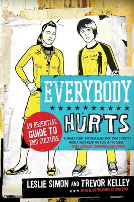 Everybody Hurts An Essential Guide to Emo Culture Trevor Kelley (u. a.) Buch