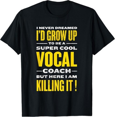 Cool Vocal Coach Funny Music Teacher Humor Voice Coach T-Shirt