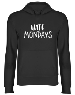 Hate Mondays lustiges Kapuzenoberteil Herren Damen Hoodie