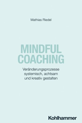 Mindful Coaching Mathias Riedel