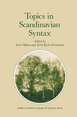 Topics in Scandinavian Syntax: 5 (Studies in Natural...