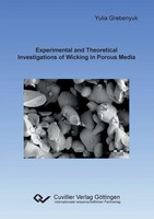 Yulia Grebenyuk | Experimental And Theoretical Investigations Of Wicking In...