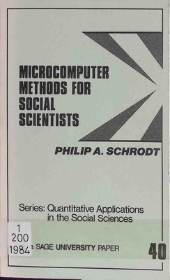 Microcomputer Methods for Social Scientists Sage University Paper, 40 Schrodt, P