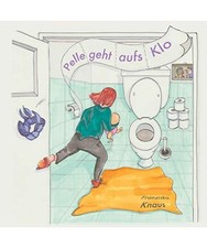 Pelle geht aufs Klo, Knaus, Franziska
