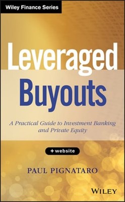 Leveraged Buyouts, + Website: A Practical Guide to Investment Banking and: Used