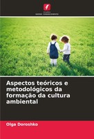 Aspectos TeóRicos E MetodolóGicos Da FormaçãO Da Cultura Ambiental Olga Doroshko