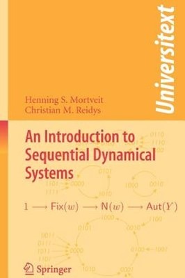 An Introduction to Sequential Dynamical Systems by Henning Mortveit: New