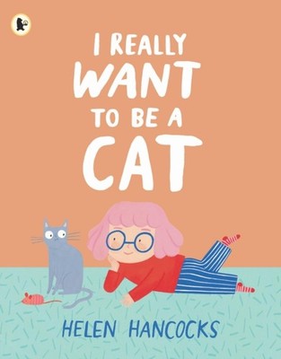 I REALLY WANT TO BE A CAT by Helen Hancocks Paperback Self Help Business