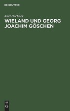 Karl Buchner Wieland und Georg Joachim Göschen (Hardback)