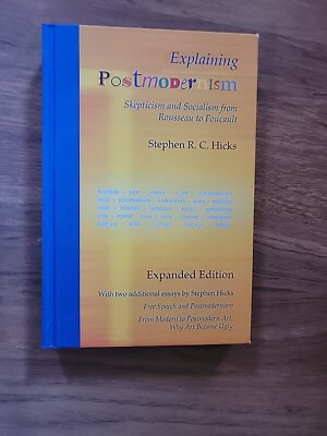 Explaining Postmodernism: Skepticism and Socialism from Rousseau to Foucault...