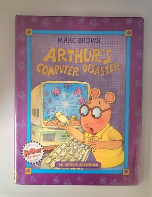 Arthur's Computer Disaster By Marc Brown  1997  First Edition            HG37