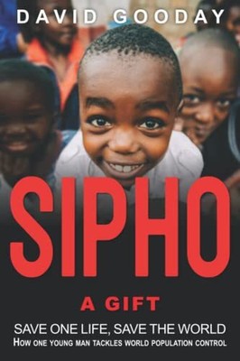 Sipho - ein Geschenk: Rette ein Leben, rette die Welt