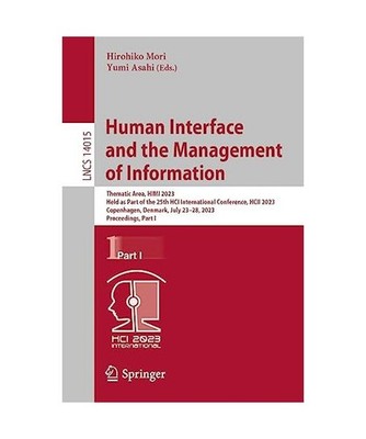 Human Interface and the Management of Information: Thematic Area, HIMI 2023, Hel