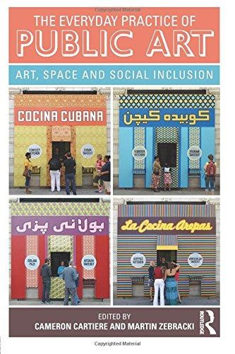 The Everyday Practice of Public Art: Art, Space, and Social Inclusion