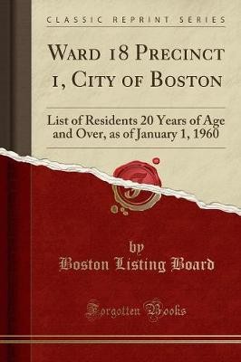 Ward 18 Precinct 1, Stadt Boston Wohnliste
