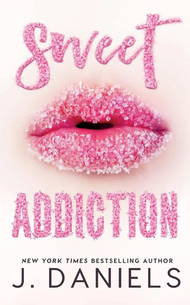 Sweet Addiction | J. Daniels | Taschenbuch | Sweet Addiction | Englisch | 2014-image