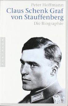 Claus Schenk Graf von Stauffenberg: Die Biographi... | Buch | Zustand akzeptabel
