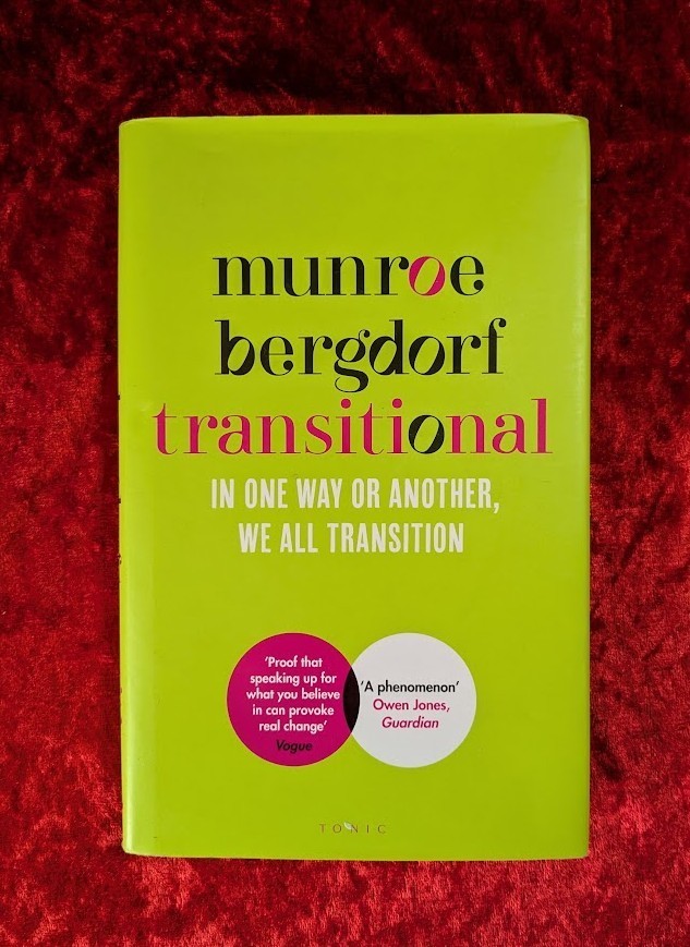 TRANSITIONAL *SIGNED* by MUNROE BERGDORF - Tonic - 2023 - Hardback/Dustwrapper
