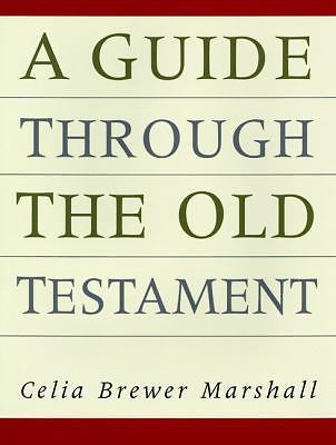 Guide Through the Old Testament by Sinclair, Celia B.