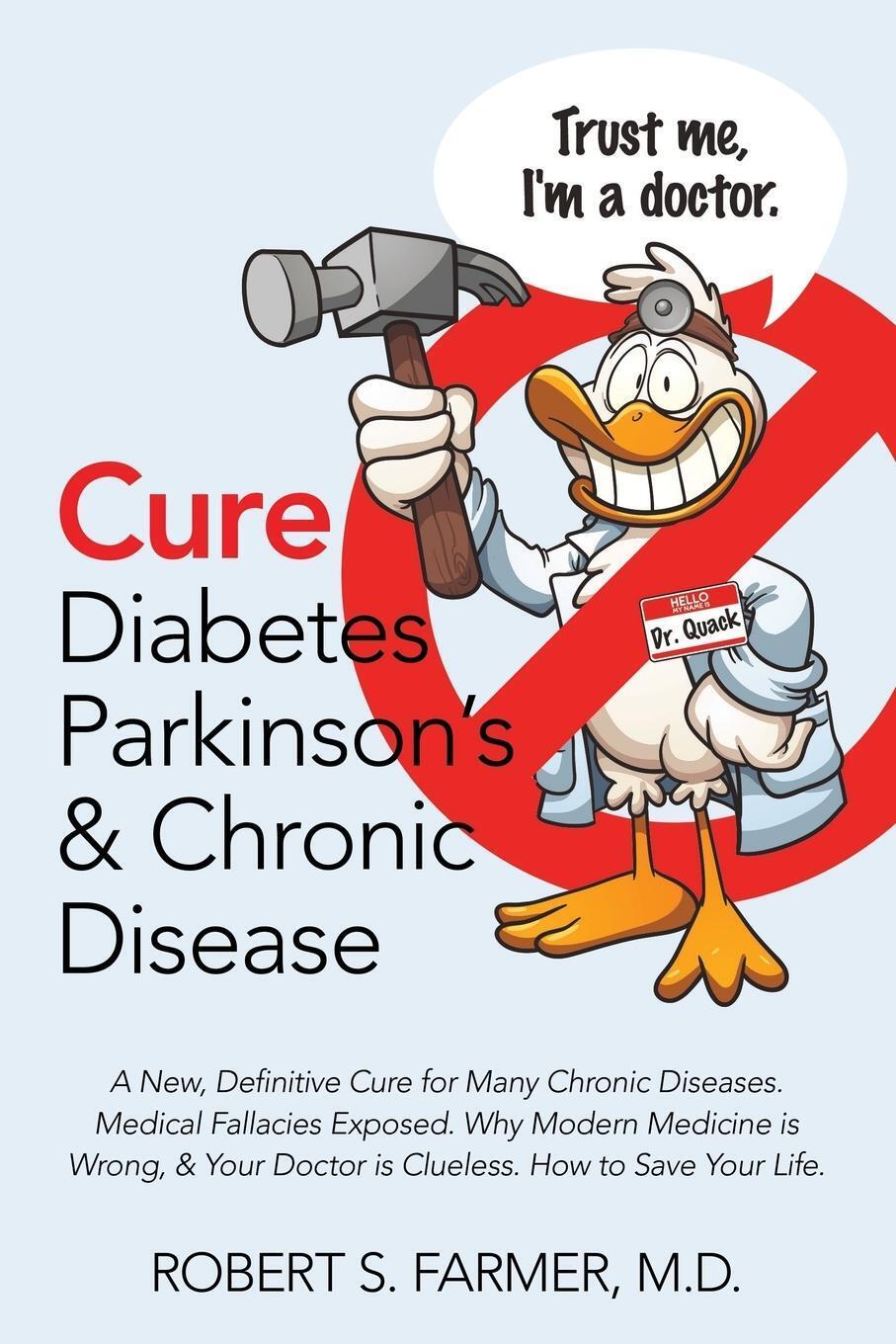 Thumbnail - Cure Diabetes Parkinson's & Chronic Disease Robert S. Farmer Md