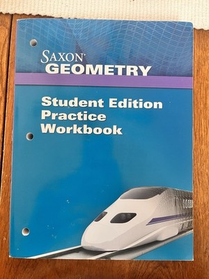 Saxon Geometry Student Edition Practice Workbook