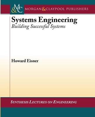 SYSTEMS ENGINEERING: BUILDING SUCCESSFUL SYSTEMS By Howard Eisner Mint Condition