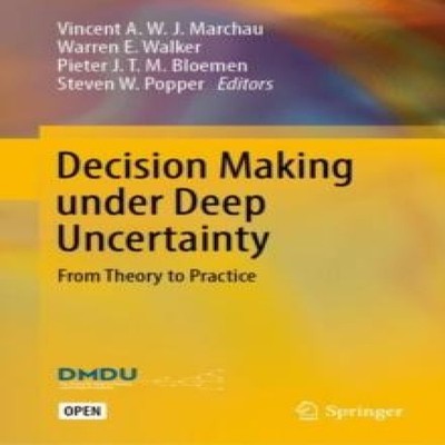 Decision Making under Deep Uncertainty From Theory to Practice Sp