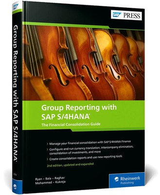 Group Reporting with SAP S/4HANA The Financial Consolidation Guide Ryan (u. a.)