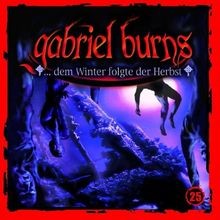 25:...dem Winter Folgte der Herbst von Gabriel Burns | CD | Zustand gut