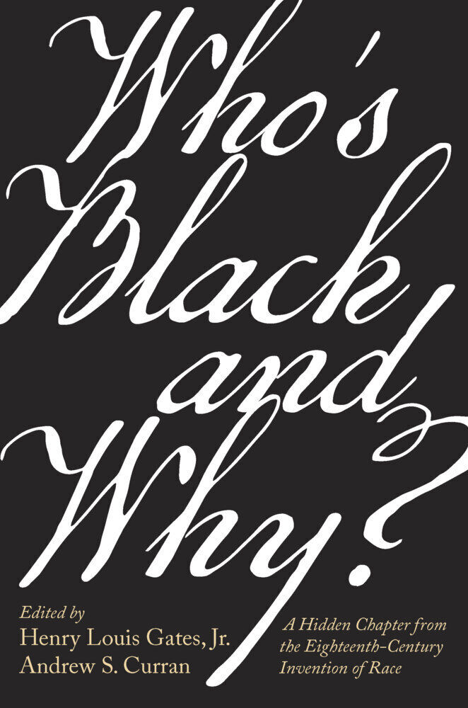 Thumbnail - Who's Black And Why? | Henry Louis Gates, Andrew S. Curran | 2022 |