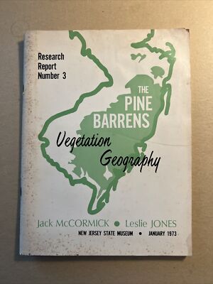 The Pine Barrens: Vegetation Geography  Research Report 3 | 1973 | VERY GOOD