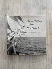 Sperm Whaling from New Bedford History Historical Clifford Ashley Photographs HC