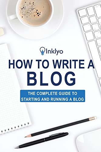 How to Write a Blog,Inklyo